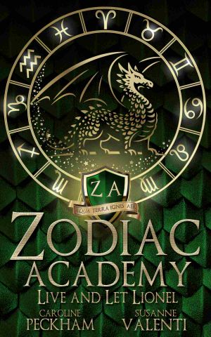 [Zodiac Academy 01] • Live And Let Lionel